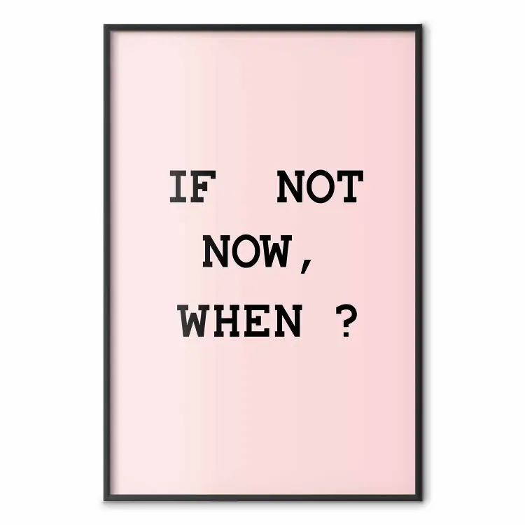 Se non ora, quando? - scritte nere in inglese su sfondo rosa