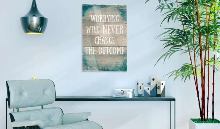 Stampa foto su acrilico   Worrying will never change the outcome [Glass] 92049 additionalImage 6